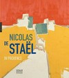 Nicolas de Staël in Provence