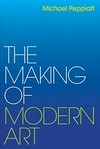 The making of modern art: selected writings