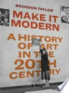 Make it modern: a history of art in the 20th century