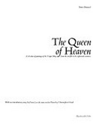 The Queen of Heaven: a selection of paintings of the Virgin Mary from the twelfth to the eighteenth centuries