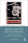 American Pop Art in France: politics of the transatlantic image