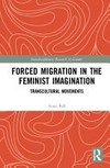Forced migration in the feminist imagination: transcultural movements