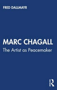 Marc Chagall - The artist as peacemaker