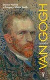 Van Gogh: the life