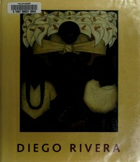 Diego Rivera: a retrospective