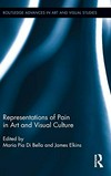 Representations of pain in art and visual culture Representations of pain in art and visual culture