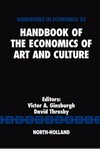 Handbook of the economics of art and culture: Vol. 1