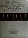 Muybridge's complete human and animal locomotion: All 781 plates from the 1887 Animal locomotion