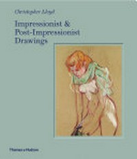 Impressionist & Post-Impressionist drawings