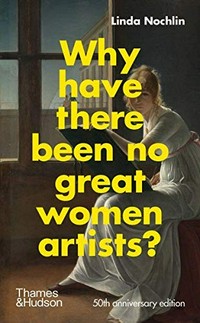 Why have there been no great women artists?