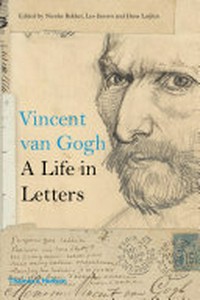 Vincent van Gogh - A life in letters