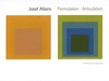 Josef Albers - formulation: articulation