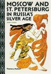 Moscow and St. Petersburg in Russia's silver age: 1900-1920