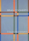 Brian O'Doherty - Collected essays