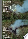 Covered in time and history: the films of Ana Mendieta