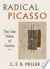 Radical Picasso: the use value of genius