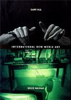 Gary Hill, Bruce Nauman: International new media art [this catalogue was published on the occasion of the exhibition "Gary Hill, Bruce Nauman: International new media art", National Gallery of Australia, Canberra, 14 December 2002 - 9 March 2003]