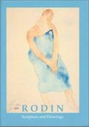 Rodin: sculptures and drawings : [National Gallery of Australia, Canberra 14 December 2001 - 21 February 2002, McCelland Gallery, Langwarrin, Victoria 9 March - 19 May 2002, Singapora Art Museum, Singapore 5 June - 25 August 2002]