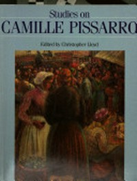 Studies on Camille Pissarro