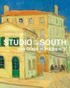 Studio of the south: Van Gogh in Provence