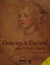 Drawing in England from Hilliard to Hogarth [British Museum, London, 1987, Yale Center for British Art, New Haven, 1987]