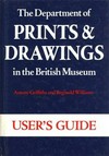 The department of prints and drawings in the British museum: user's guide