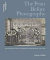 The print before photography: an introduction to European printmaking 1550-1820