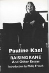 Raising Kane: and other essays