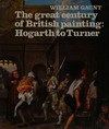 The great century of British painting: Hogarth to Turner