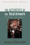 The aesthetics of the total artwork: on borders and fragments