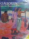 Gauguin: life, art, inspiration