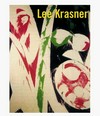 Lee Krasner [published in conjunction with the traveling exhibition Lee Krasner, Los Angeles County Museum of Art, october 10, 1999 - january 2, 2000, Des Moines Art Center, Des Moines, february 26 - may 21, 2000