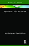 Queering the museum Queering the museum