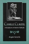 Camille Claudel: a sculpture of interior solitude