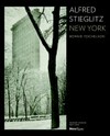 Alfred Stieglitz New York [this publication accompanies an exhibition at the Seaport Museum New York, September 14, 2010, to January 10, 2011]