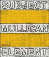 Subject, Mullican, element, sign, frame, world