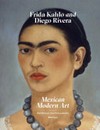 Frida Kahlo and Diego Rivera from the Jacques and Natasha Gelman collection & 20th century Mexican art from the Stanley and Pearl Goodman collection : [NSU Museum of Art Fort Lauderdale, February 26 - May 31, 2015]