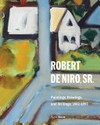 Robert De Niro, sr. - Paintings, drawings, and writings: 1942-1993