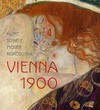 Vienna 1900: Klimt, Schiele, Moser, Kokoschka : Galeries Nationales du Grand Palais, Paris, 3 October 2005 - 23 January 2006