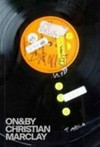 On & by Christian Marclay