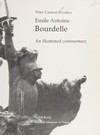 Emile Antoine Bourdelle: an illustrated commentary