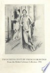Twentieth century French drawings from the Robert Lehman Collection