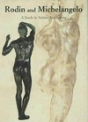 Rodin and Michelangelo: a study in artistic inspiration