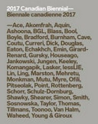 2017 Canadian Biennial = Biennale canadienne 2017