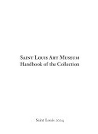 Saint Louis Art Museum - Handbook of the collection
