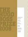 Hugo Boss Prize 2010: Cao Fei, Hans-Peter Feldmann, Roman Ondák, Walid Raad, Natascha Sadr Haghighian, Apichatpong Weerasethakul : [published following the selection of the finalists for the Hugo Boss Prize 2010]