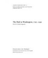 The Mall in Washington, 1791 - 1991: a symposium : [proceedings of the Symposium "The Mall in Washington, 1791 - 1991", sponsored by the Center for Advanced Study in the Visual Arts, and the American Architectural Foundation of the American Institute of Architects, 30 and 31 October 1987]