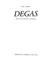 Degas: pastels, oil sketches, drawings