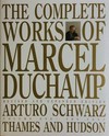 The complete works of Marcel Duchamp: Vol. 1. The text
