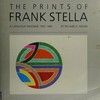 The prints of Frank Stella: a catalogue raisonné, 1967-1982